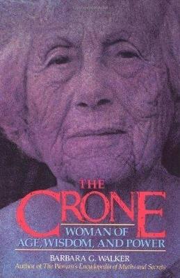 The Crone - Barbara G Walker - cover