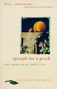 Epitaph for a Peach - David Mas Masumoto - cover