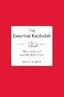 The Essential Kabbalah - Daniel C Matt - cover