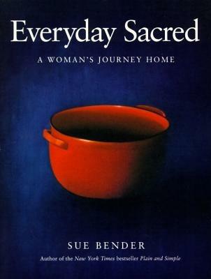 Everyday Sacred - Sue Bender - cover