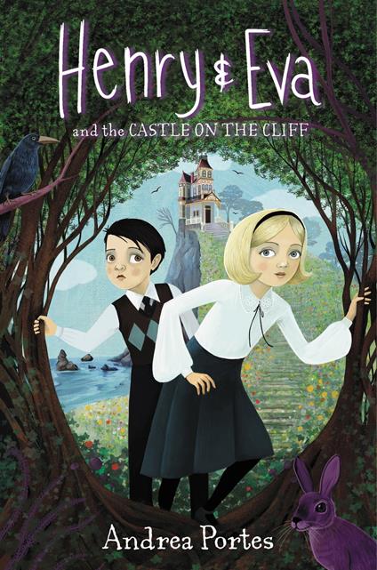 Henry & Eva and the Castle on the Cliff - Andrea Portes - ebook