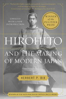 Hirohito and the Making of Modern Japan - Herbert P Bix - cover