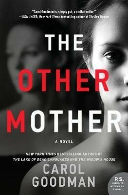The Other Mother: A Novel - Carol Goodman - cover