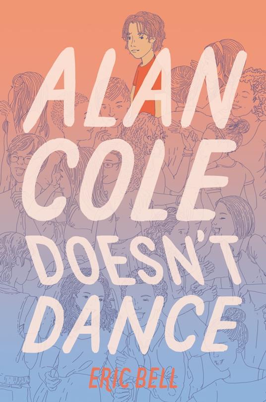 Alan Cole Doesn't Dance - Bell Eric - ebook