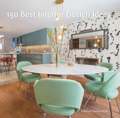 150 Best Interior Design Ideas - Francesc Zamora - cover