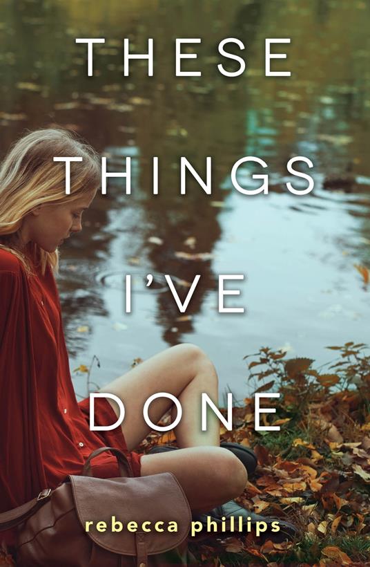These Things I've Done - Rebecca Phillips - ebook