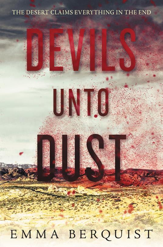 Devils Unto Dust - Emma Berquist - ebook