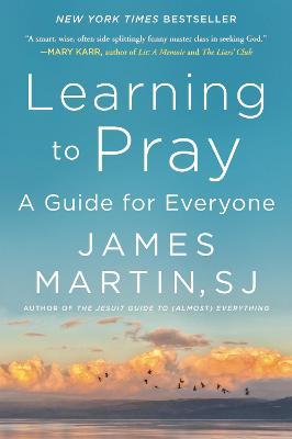 Learning to Pray: A Guide for Everyone - James Martin - cover