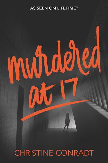 Murdered at 17 - Christine Conradt - ebook