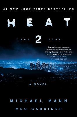 Heat 2 - Michael Mann,Meg Gardiner - cover