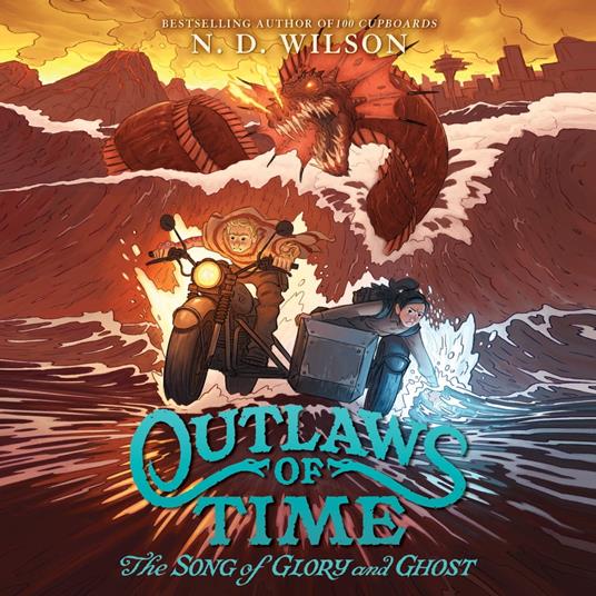 Outlaws of Time #2: The Song of Glory and Ghost