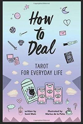 How to Deal: Tarot for Everyday Life - Sami Main - cover