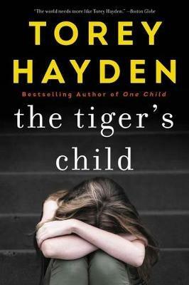 The Tiger's Child: What Ever Happened to Sheila? - Torey Hayden - cover