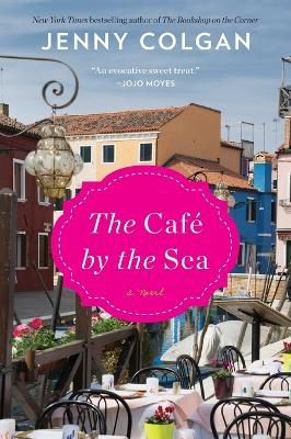 The Cafe by the Sea - Jenny Colgan - cover