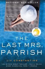 The Last Mrs. Parrish: A Reese's Book Club Pick