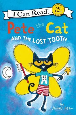 Pete the Cat and the Lost Tooth - James Dean,Kimberly Dean - cover