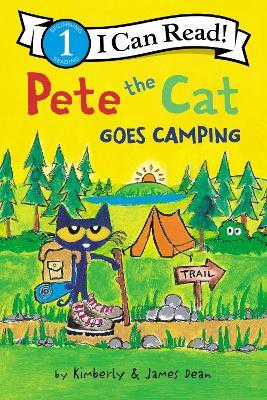 Pete the Cat Goes Camping - James Dean - cover