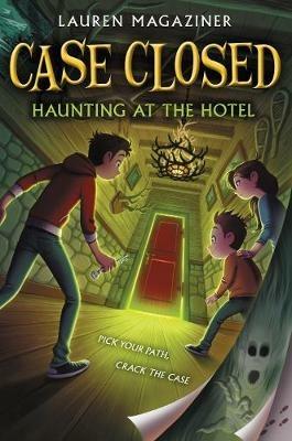 Case Closed #3: Haunting at the Hotel - Lauren Magaziner - cover