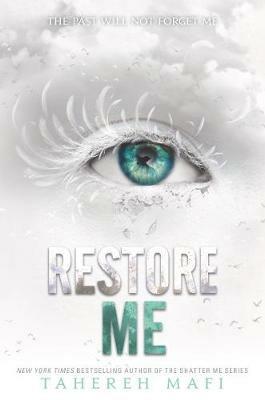 Restore Me - Tahereh Mafi - cover