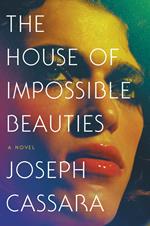 The House of Impossible Beauties