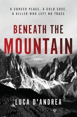 Beneath the Mountain - Luca D'Andrea - cover