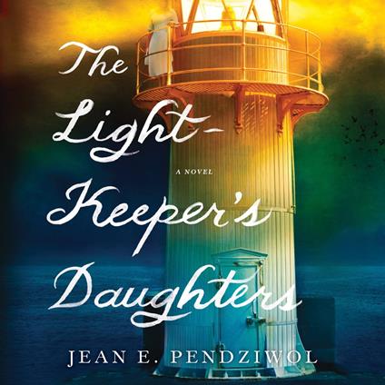 The Lightkeeper's Daughters