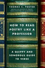 How to Read Poetry Like a Professor
