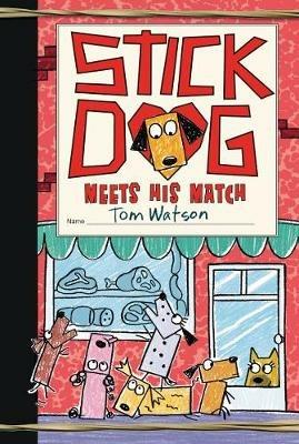 Stick Dog Meets His Match - Tom Watson - cover