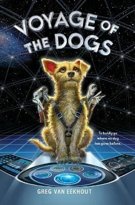 Voyage of the Dogs - Greg van Eekhout - cover