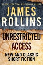 Unrestricted Access: New and Classic Short Fiction