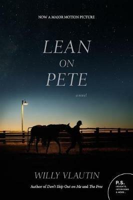Lean on Pete Movie Tie-In - Willy Vlautin - cover
