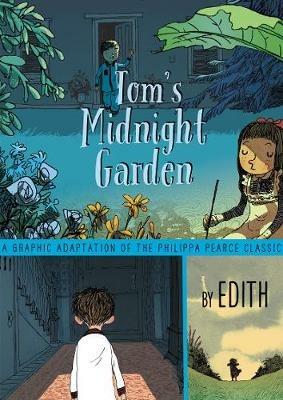 Tom's Midnight Garden Graphic Novel - Pearce - cover