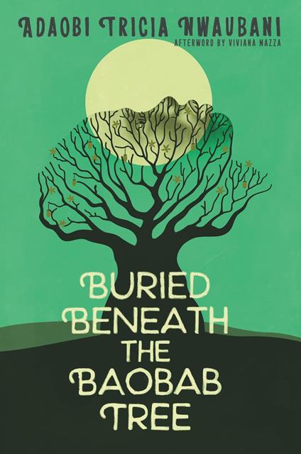 Buried Beneath the Baobab Tree - Viviana Mazza,Adaobi Tricia Nwaubani - ebook