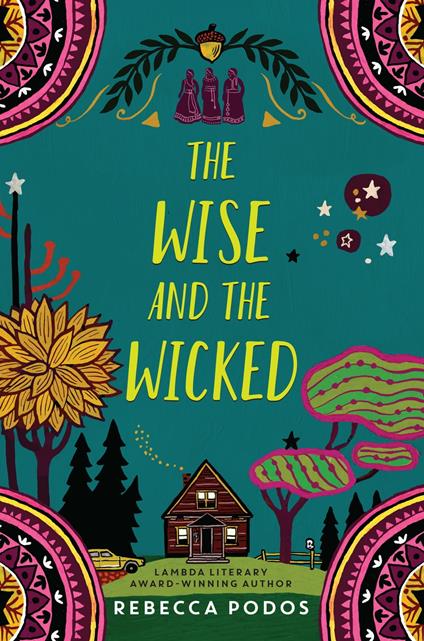 The Wise and the Wicked - Rebecca Podos - ebook