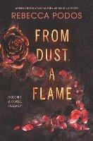From Dust, a Flame - Rebecca Podos - cover