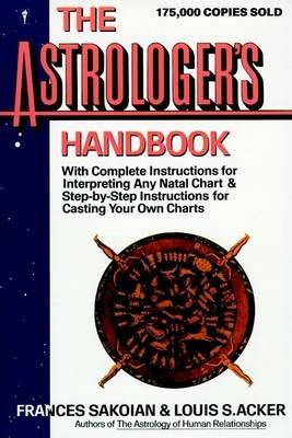 The Astrologer's Handbook - Frances Sakoian - cover