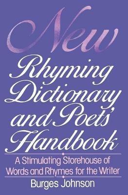 New Rhyming Dictionary and Poet's Handbook - Burges Johnson - cover