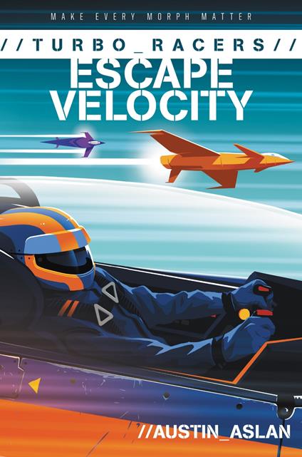 TURBO Racers: Escape Velocity - Austin Aslan - ebook
