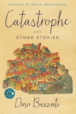 Catastrophe: And Other Stories - Dino Buzzati - cover
