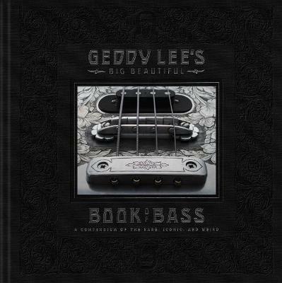 Geddy Lee's Big Beautiful Book of Bass - Geddy Lee - cover