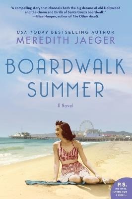 Boardwalk Summer: A Novel - Meredith Jaeger - cover