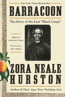 Barracoon: The Story of the Last Black Cargo - Zora Neale Hurston - cover