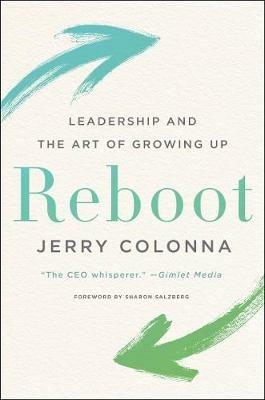 Reboot: Leadership and the Art of Growing Up - Jerry Colonna - cover