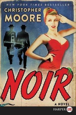 Noir [Large Print] - Christopher Moore - cover
