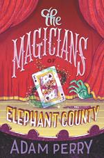 The Magicians of Elephant County