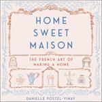 Home Sweet Maison