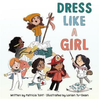 Dress Like a Girl - Patricia Toht - cover