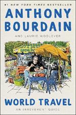 World Travel: An Irreverent Guide