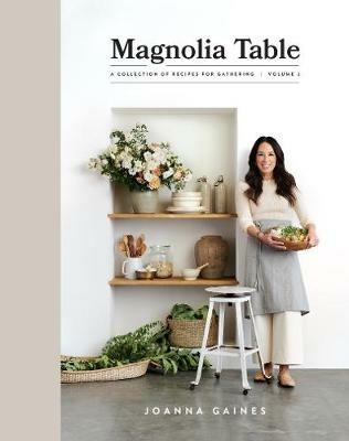 Magnolia Table, Volume 2: A Collection of Recipes for Gathering - Joanna Gaines - cover