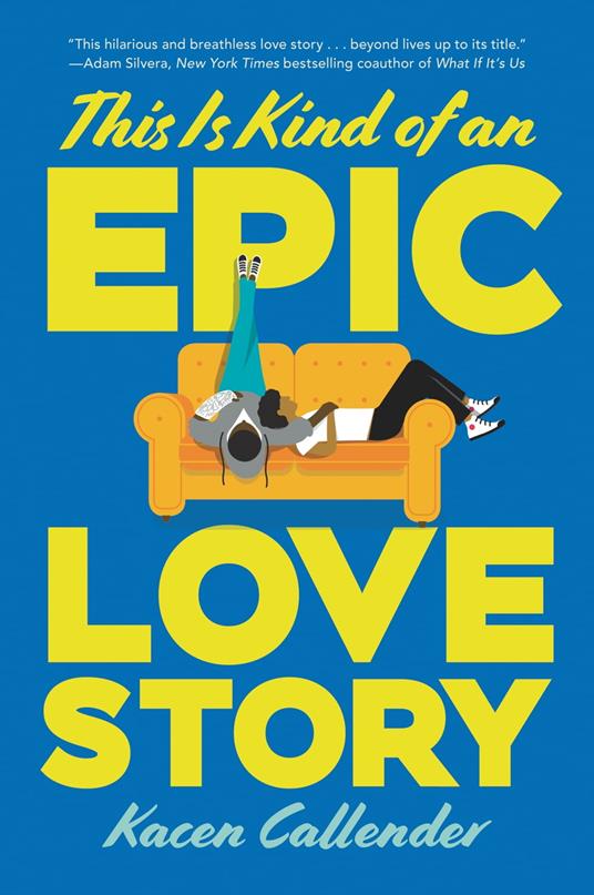 This Is Kind of an Epic Love Story - Kacen Callender - ebook